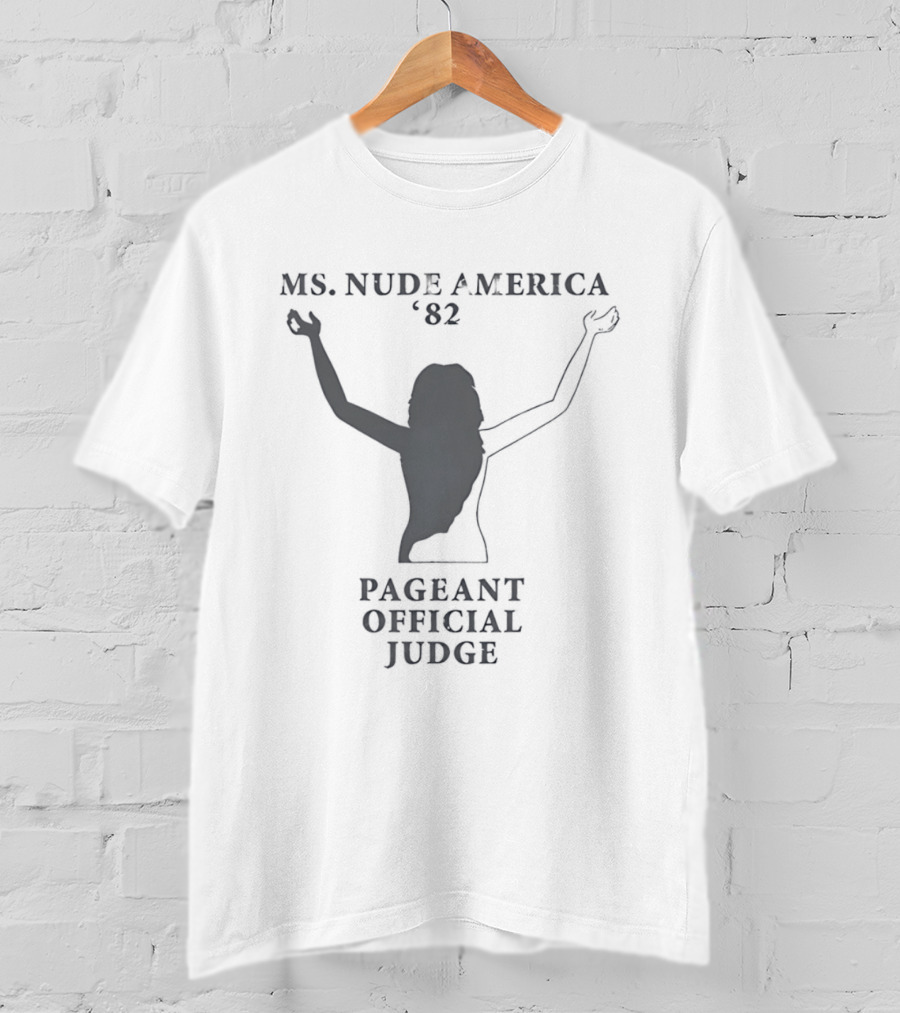 Ms Nude America '82 Pageant Official Judge T-Shirt