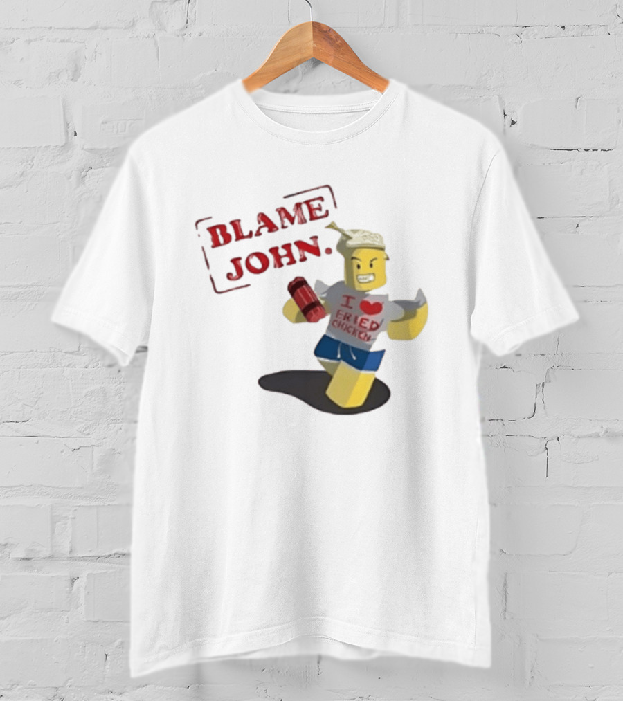 Blame John I Love Fried Chicken Classic Shedletsky Roblox T-Shirt