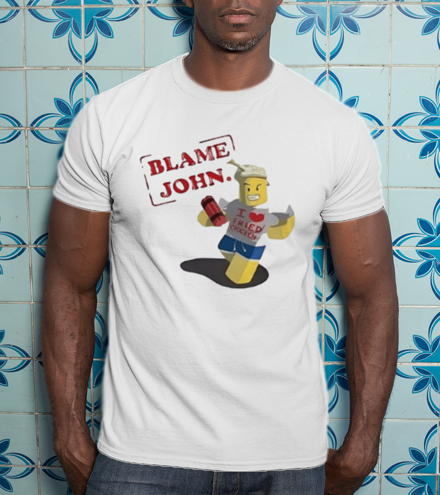 Blame John I Love Fried Chicken Classic Shedletsky Roblox T-Shirt