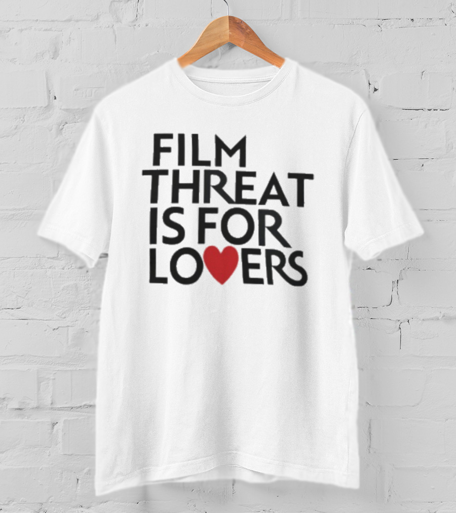 Film Threat Is For Lovers Red Heart T-Shirt