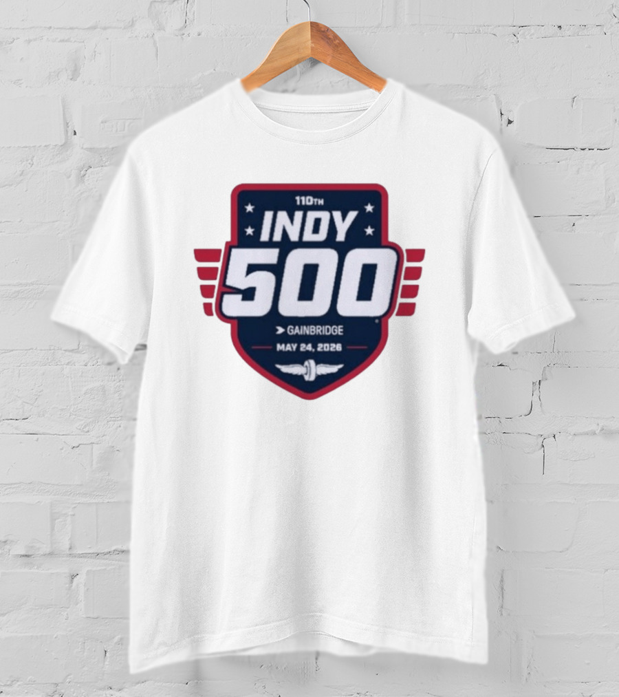 110th Indy 500 May 24 2026 Gainbridge T-Shirt