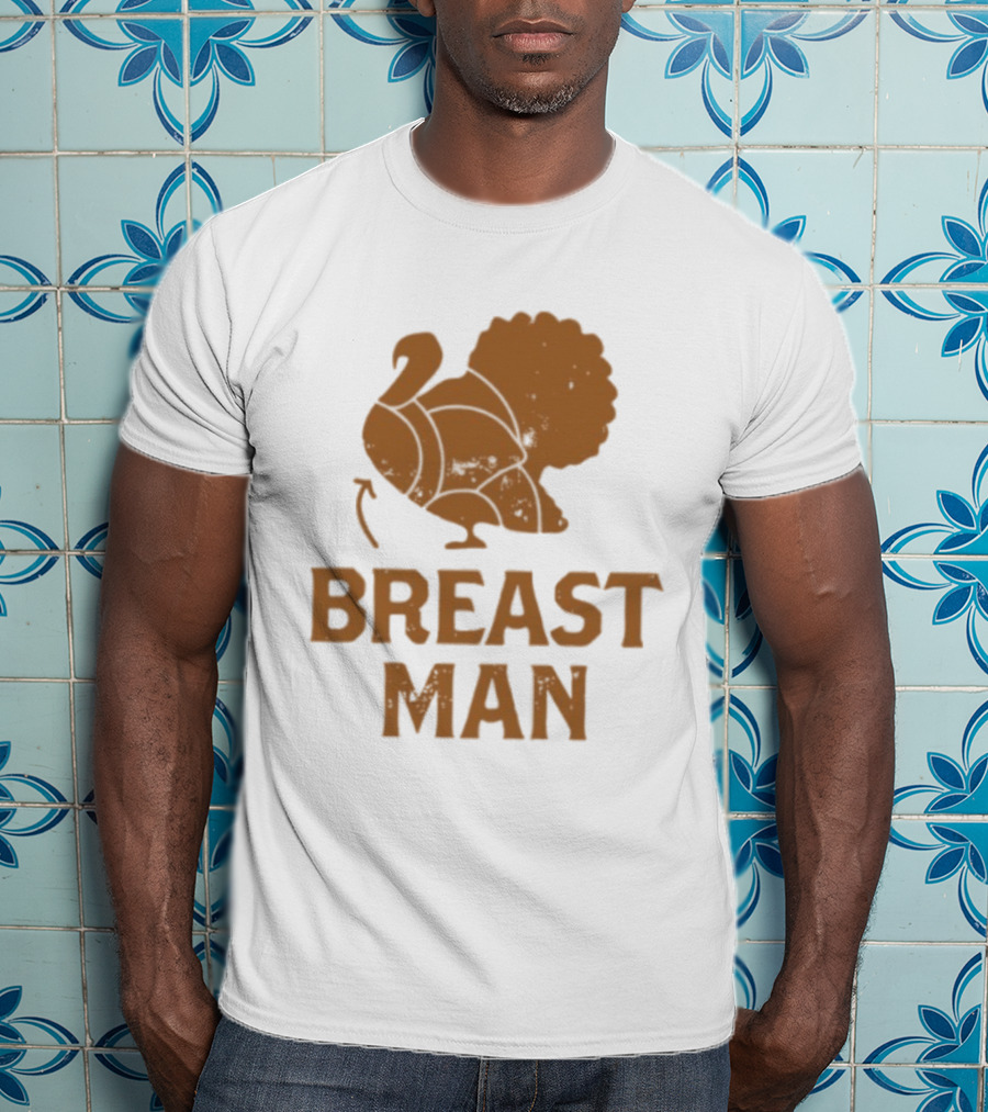 Breast Man Original Turkey T-Shirt