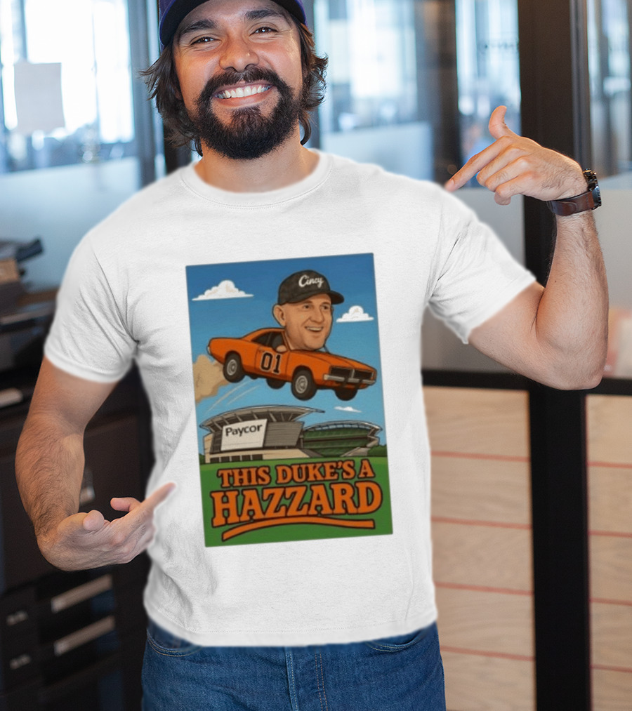 Cincy Car 01 Jumping Paycor Stadium This Duke's A Hazzard T-Shirt