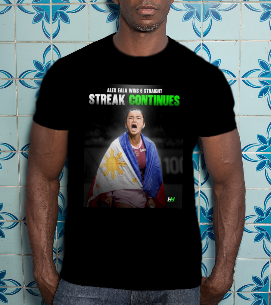 Alex Eala Wins 6 Straight Streak Continues Philippine Flag Tennis Victory T-Shirt
