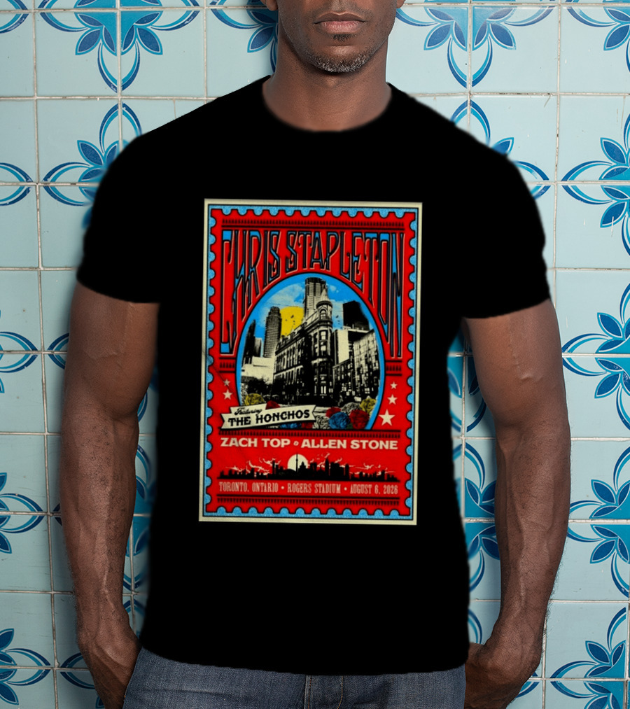 Chris Stapleton Featuring The Honchos Zach Top Allen Stone Toronto Rogers Stadium August 6 2026 T-Shirt