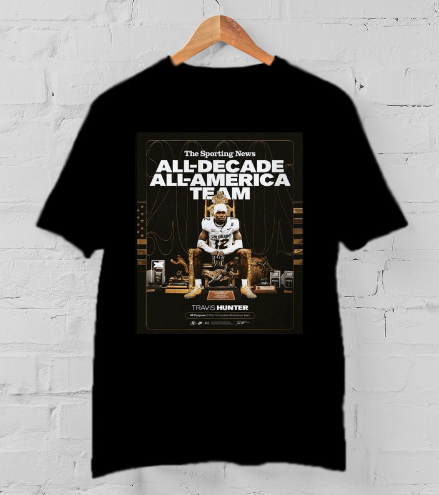 The Sporting News All Decade All America Team Travis Hunter Colorado Football 2020s T-Shirt