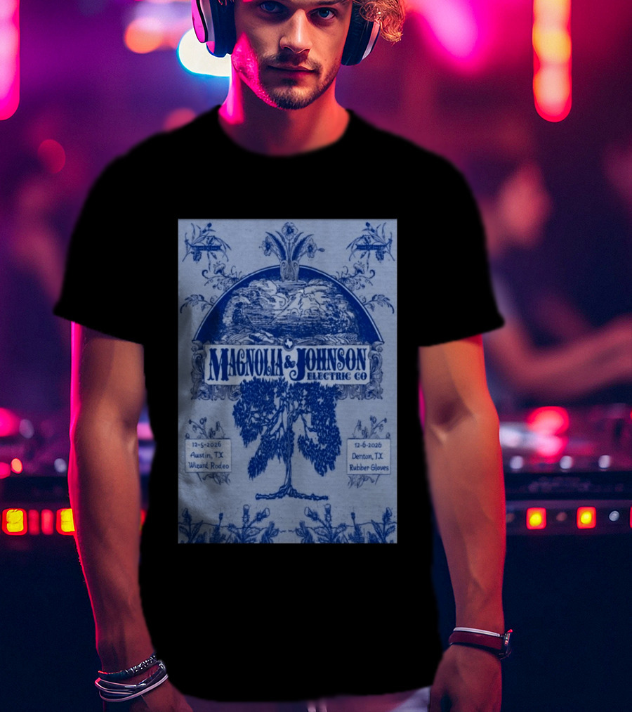 Magnolia And Johnson Electric Co Austin TX Wizard Rodeo Denton TX Rubber Gloves Dec 5 6 2026 T-Shirt