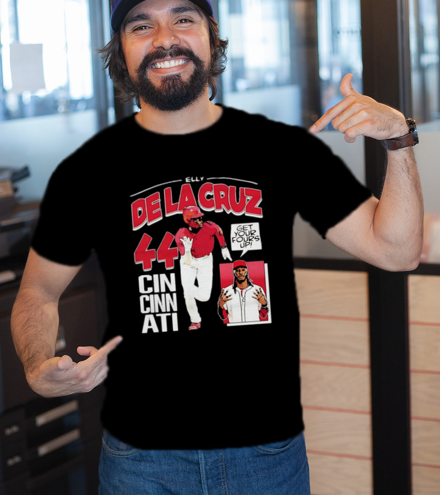 Elly De La Cruz Cincinnati Reds 44 Get Your Fours Up T-Shirt