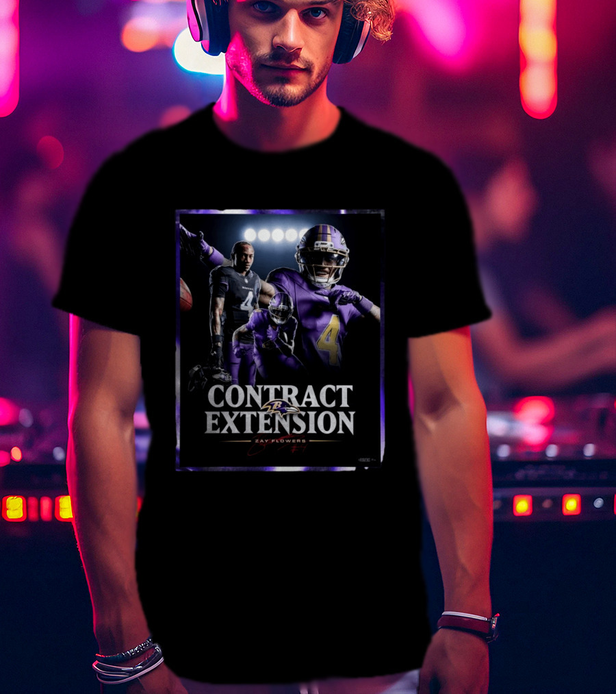 Contract Extension Zay Flowers Baltimore Ravens Number 4 T-Shirt