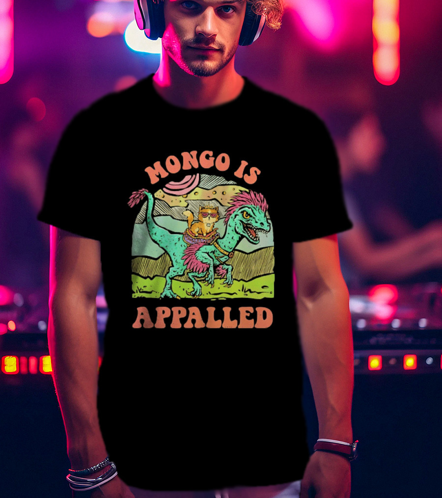 Mongo Is Appalled Cat Riding Dinosaur Raptor T-Shirt