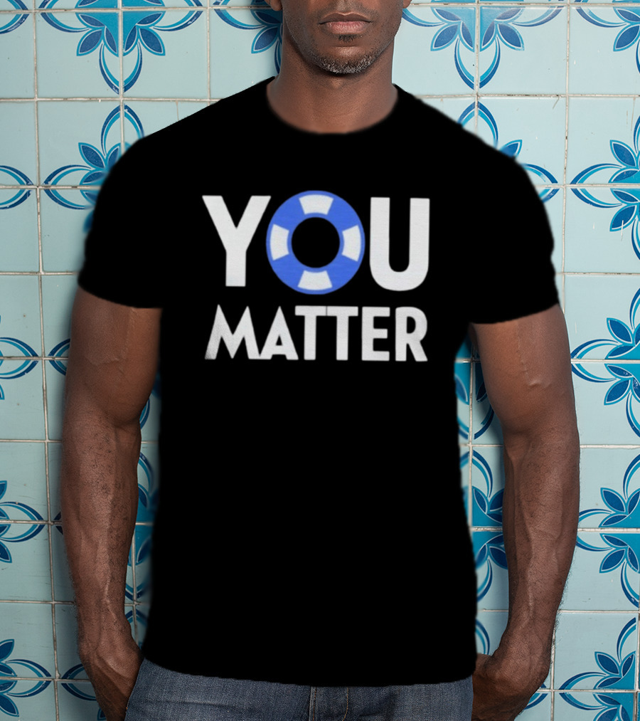 YOU Matter Lifebuoy Symbol Blue White T-Shirt
