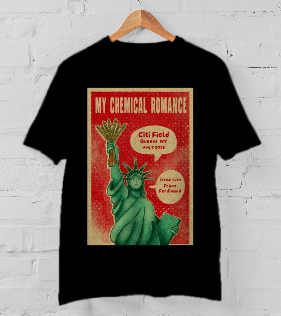 My Chemical Romance Citi Field Queens NY August 9 2026 Special Guest Franz Ferdinand Statue Of Liberty T-Shirt