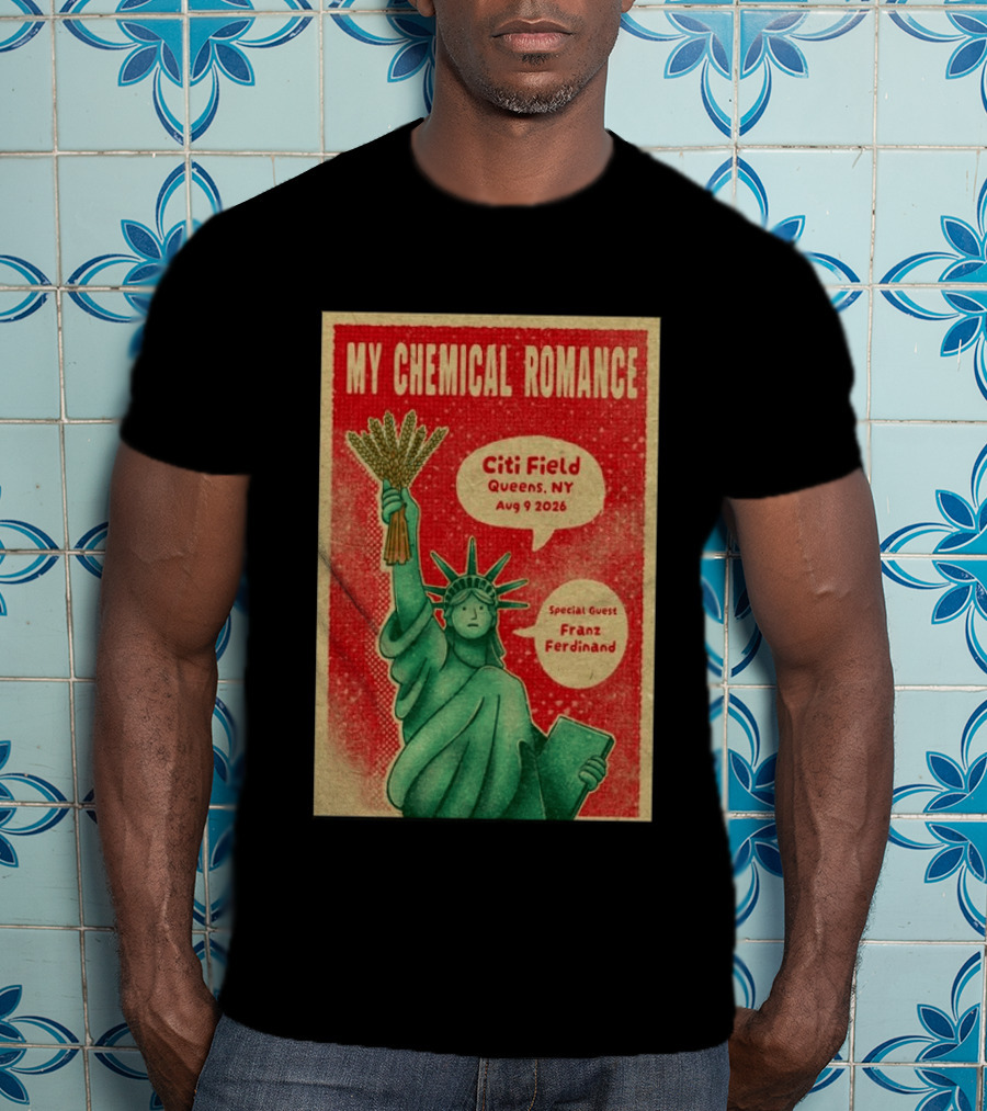 My Chemical Romance Citi Field Queens NY August 9 2026 Special Guest Franz Ferdinand Statue Of Liberty T-Shirt