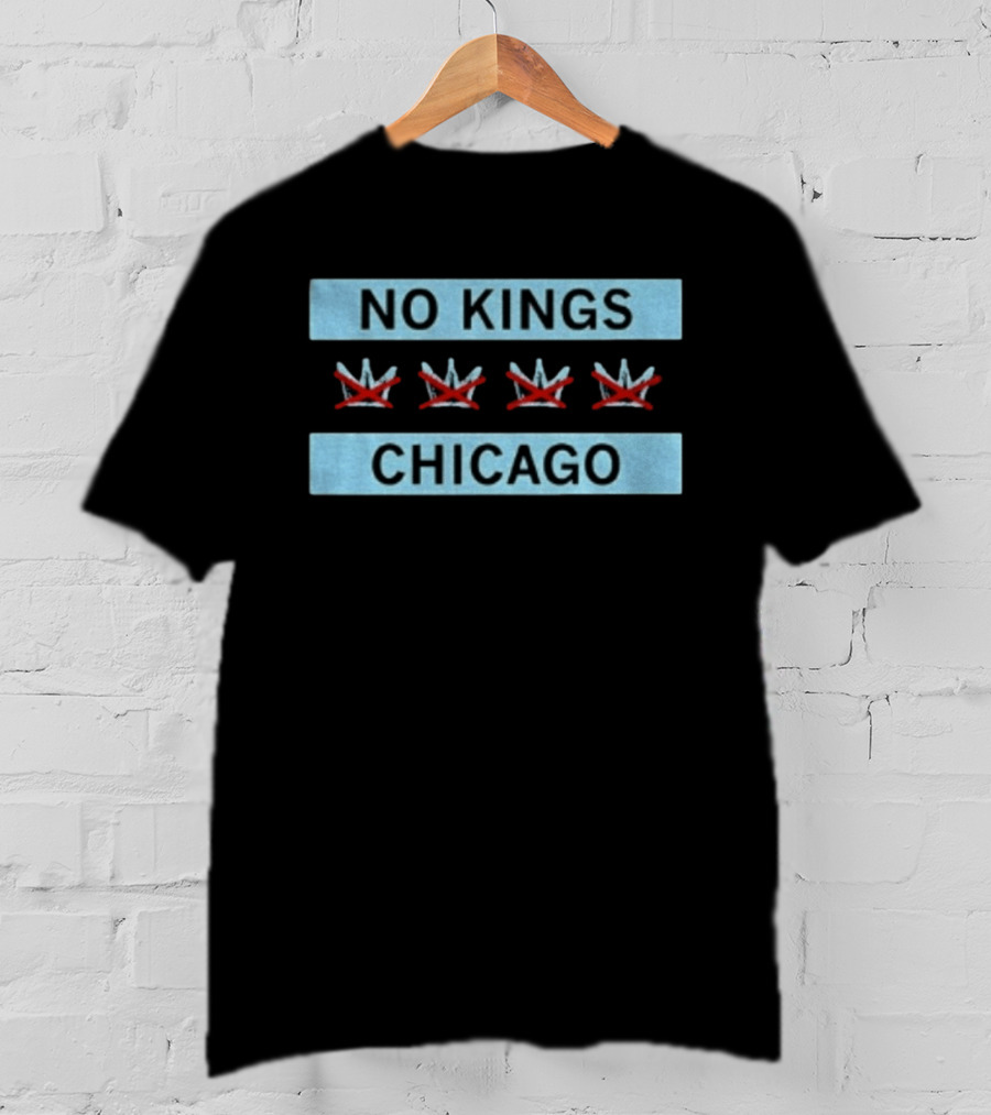 No Kings Chicago Flag Three Crossed Crowns T-Shirt