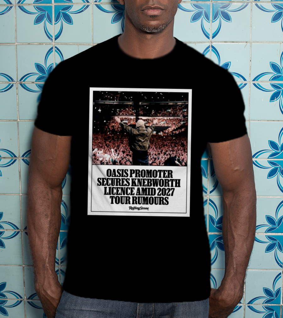 Rolling Stone Oasis Promoter Secures Knebworth Licence Amid 2027 Tour Rumours T-Shirt