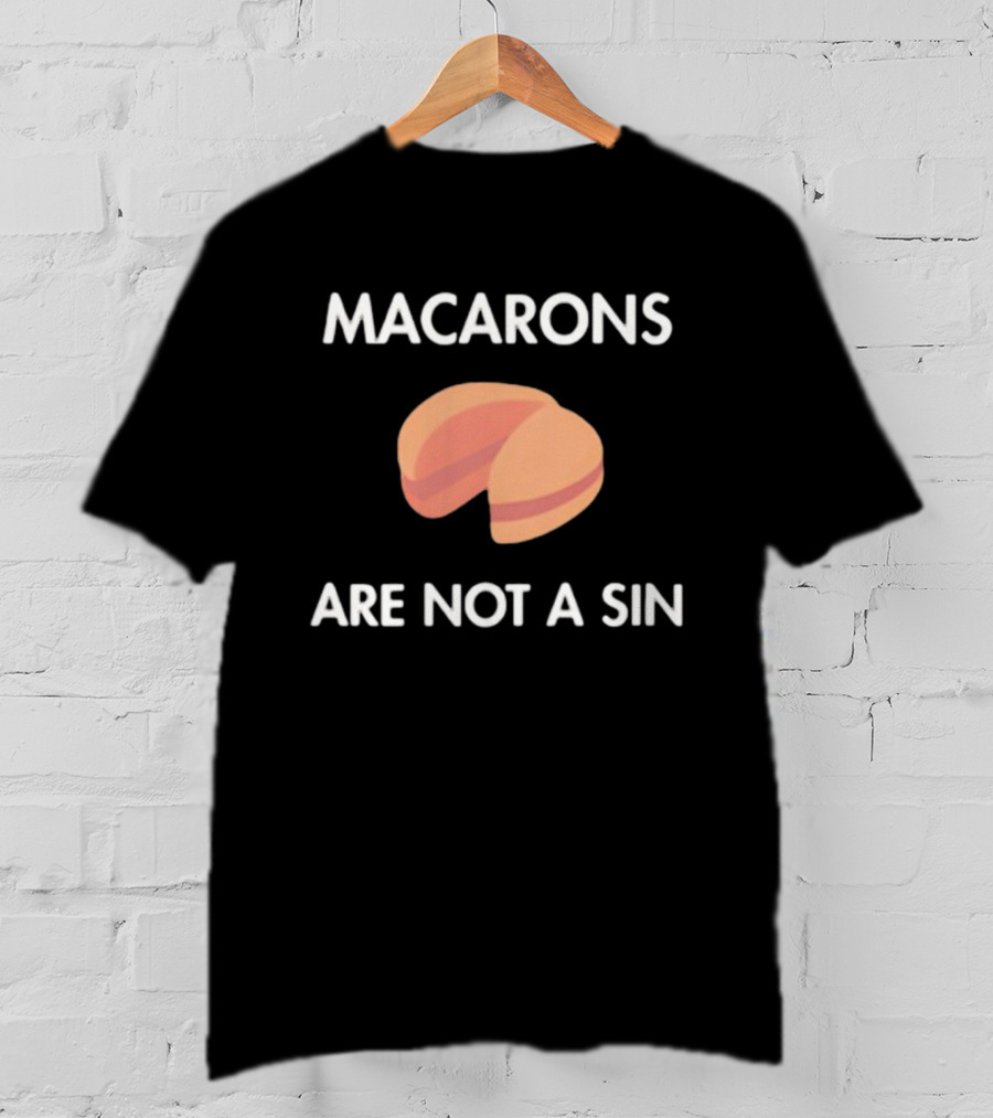 Macarons Are Not A Sin Original T-Shirt