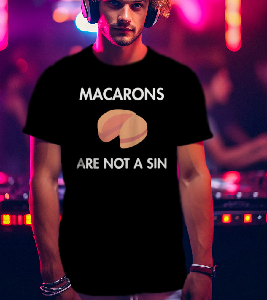 Macarons Are Not A Sin Original T-Shirt