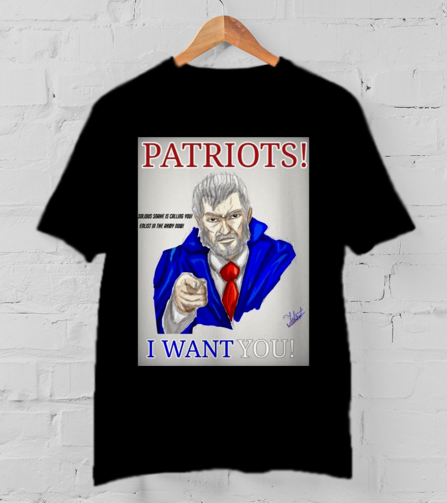 Patriots Solidus Snake Is Calling You Enlist In The Army Now I Want You T-Shirt