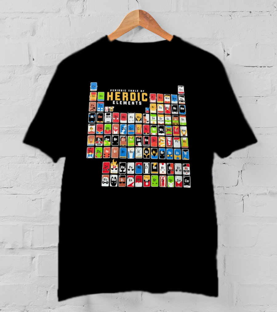 Periodic Table Of Heroic Elements Superhero Chart T-Shirt