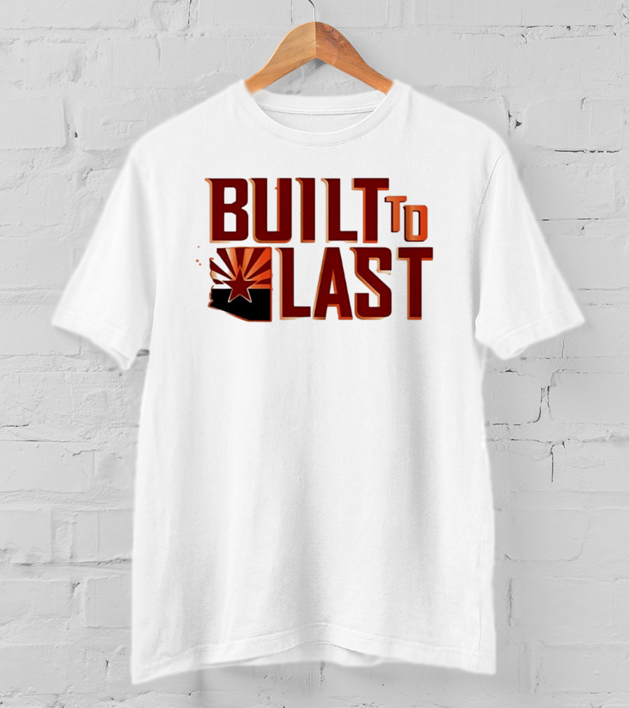 Built To Last Arizona State Flag Star Sunburst T-Shirt