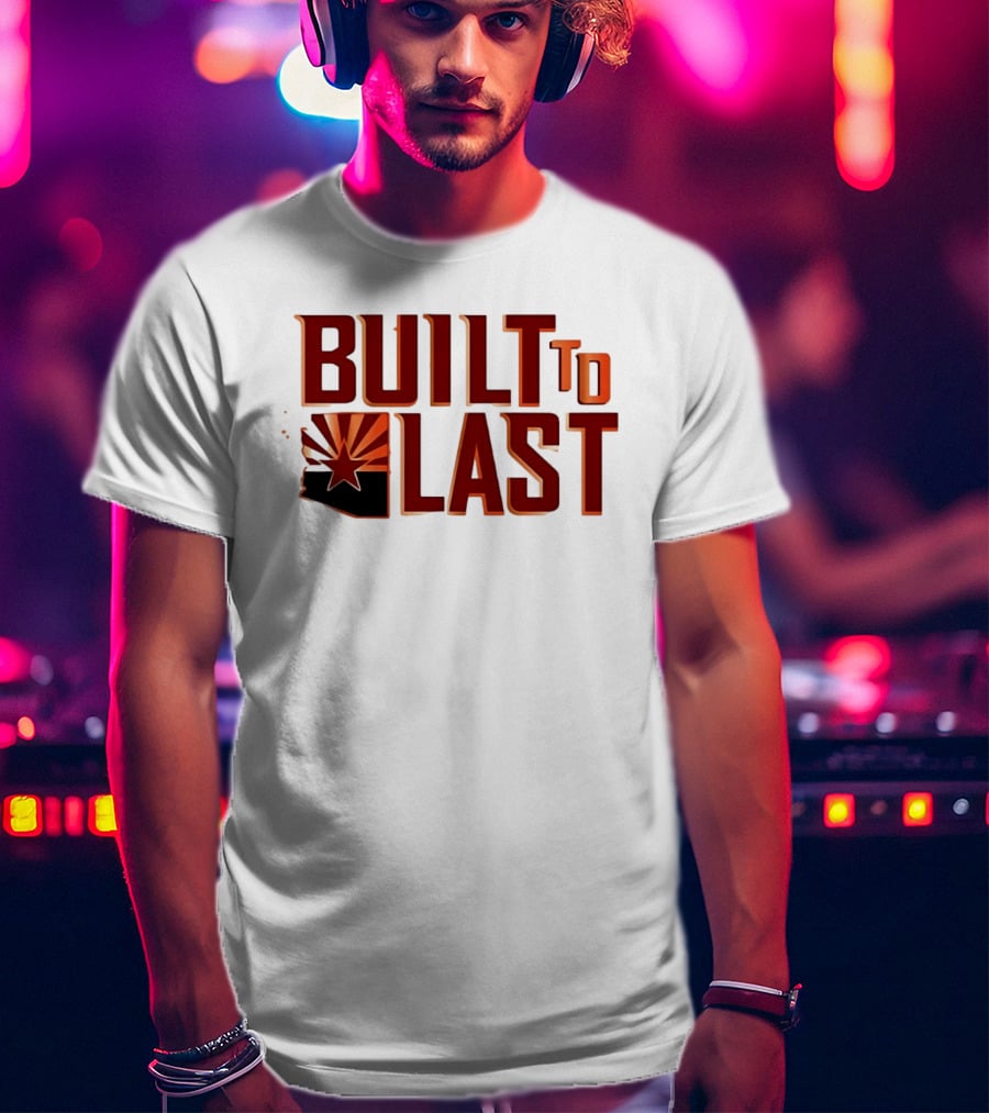 Built To Last Arizona State Flag Star Sunburst T-Shirt