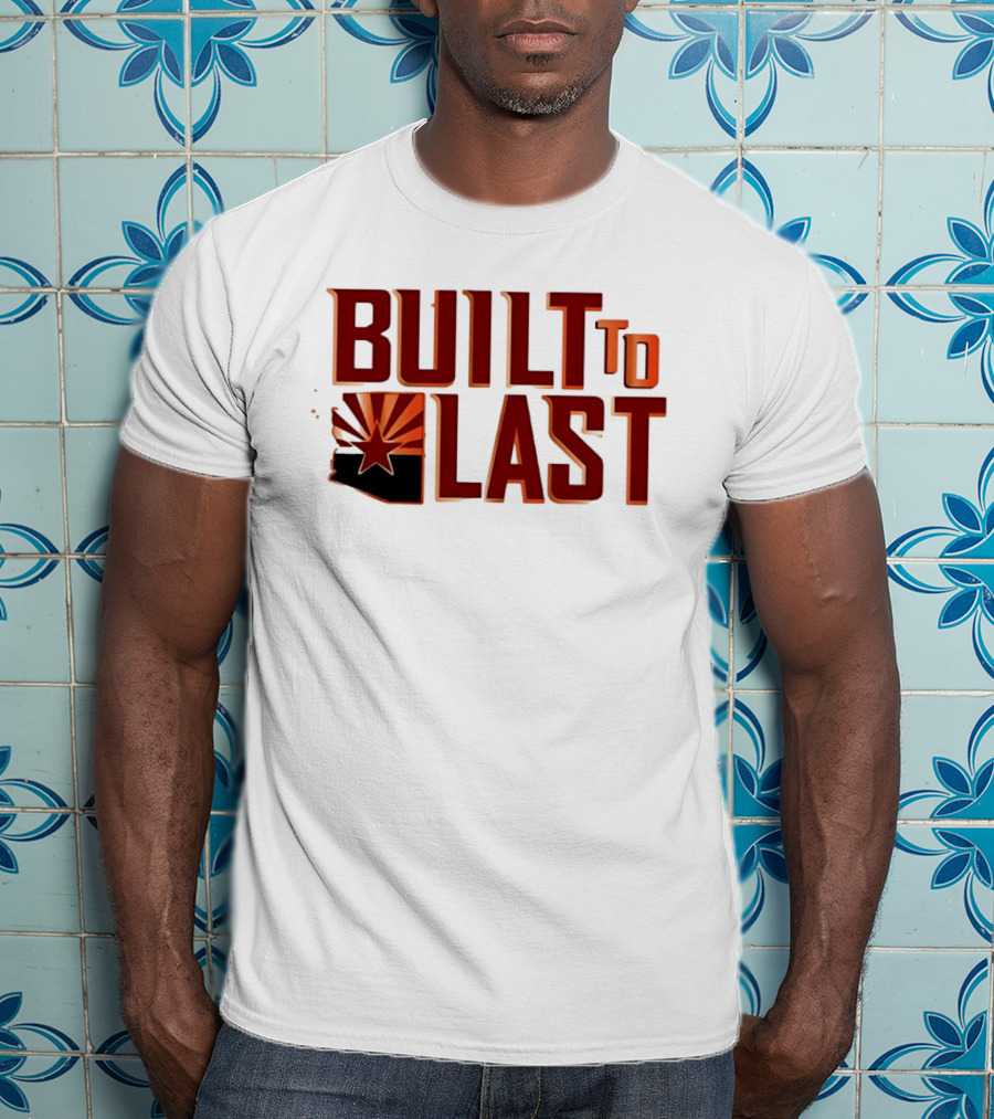 Built To Last Arizona State Flag Star Sunburst T-Shirt