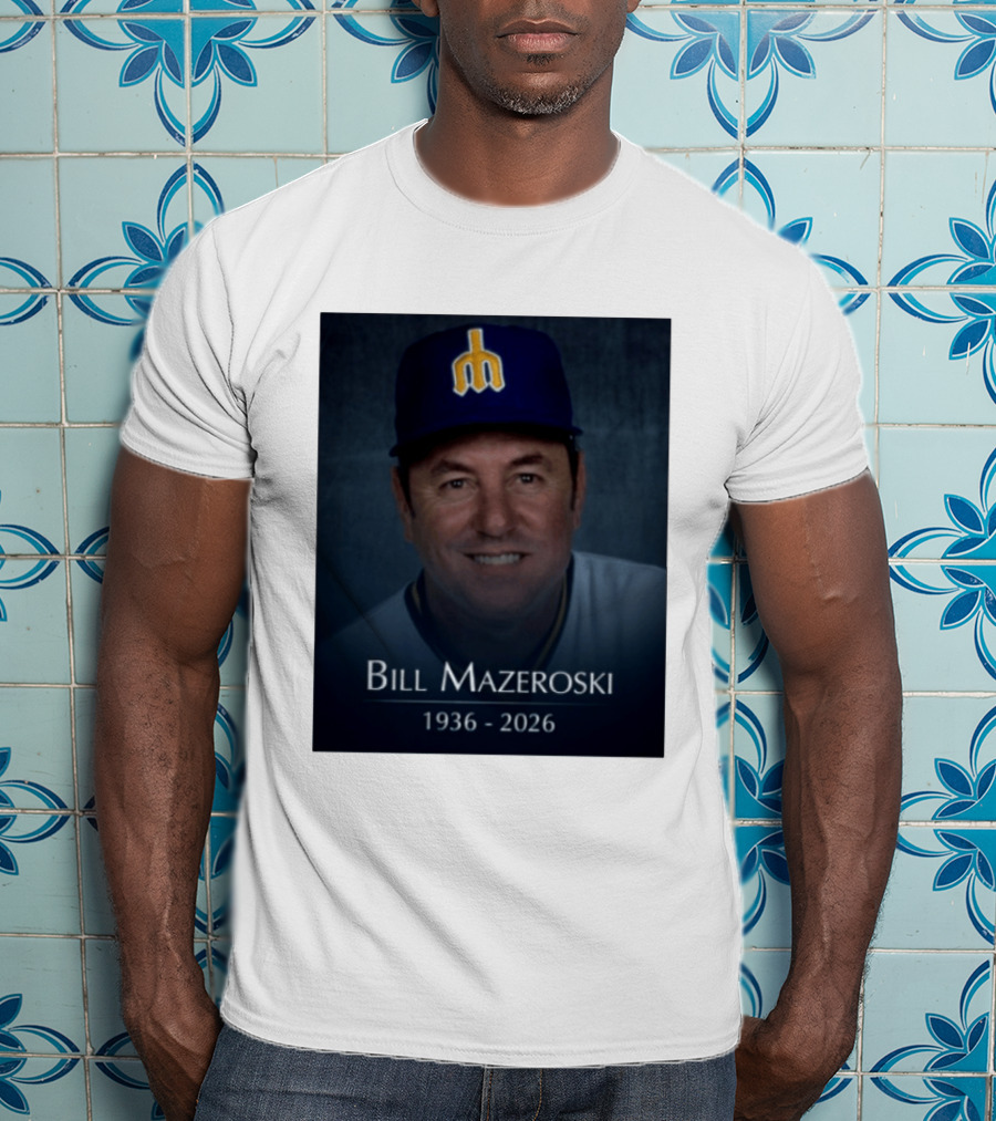 Bill Mazeroski National Baseball Hall Of Fame 1936 2026 Mariners Coach T-Shirt