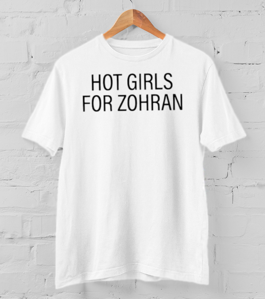 Hot Girls For Zohran Original Zohran Kwame Mamdani T-Shirt