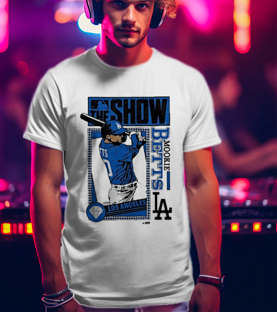 The Show Mookie Betts Los Angeles Dodgers MLB Baseball LA T-Shirt