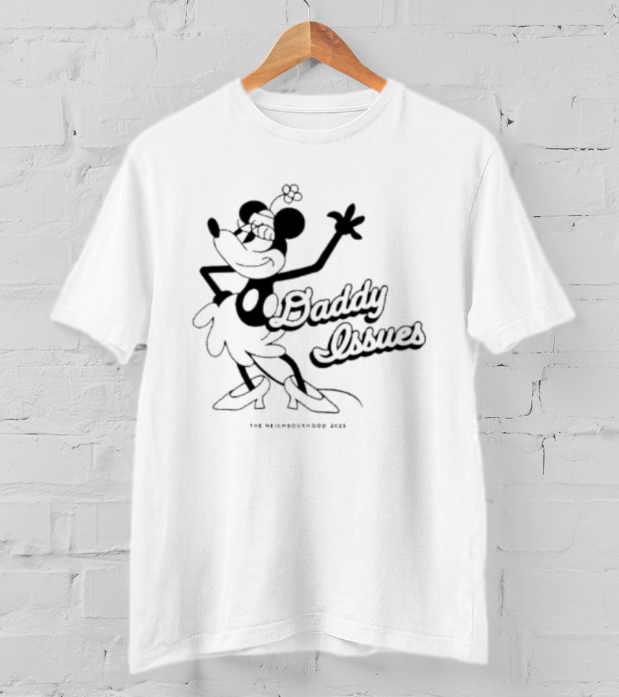 Daddy Issues Minnie The Neighbourhood T-Shirt