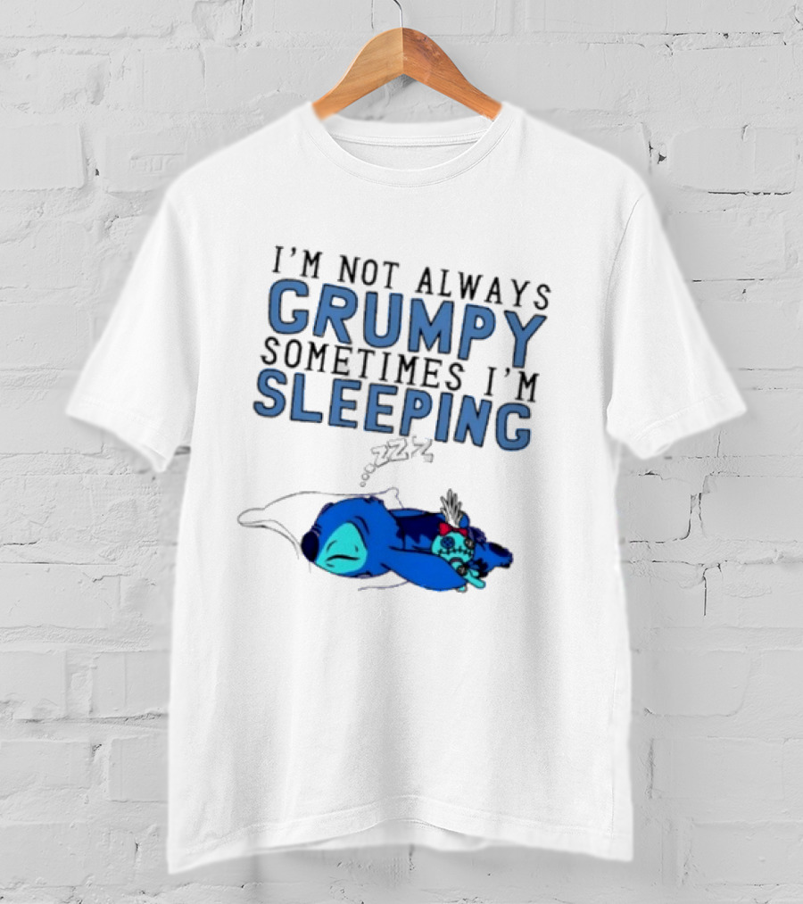 Stitch I'm Not Always Grumpy Sometimes I'm Sleeping Zzz T-Shirt