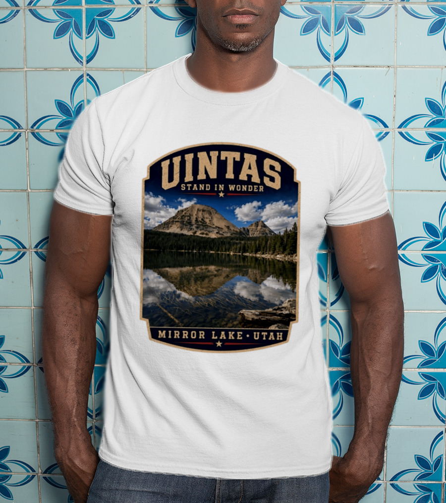 Uintas Stand In Wonder At Mirror Lake Utah T-Shirt