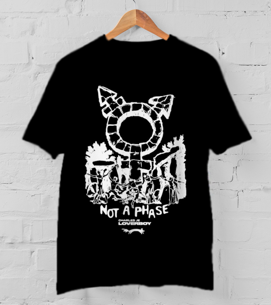 Not A Phase Charles Jeffrey Loverboy LGBTQ T-Shirt