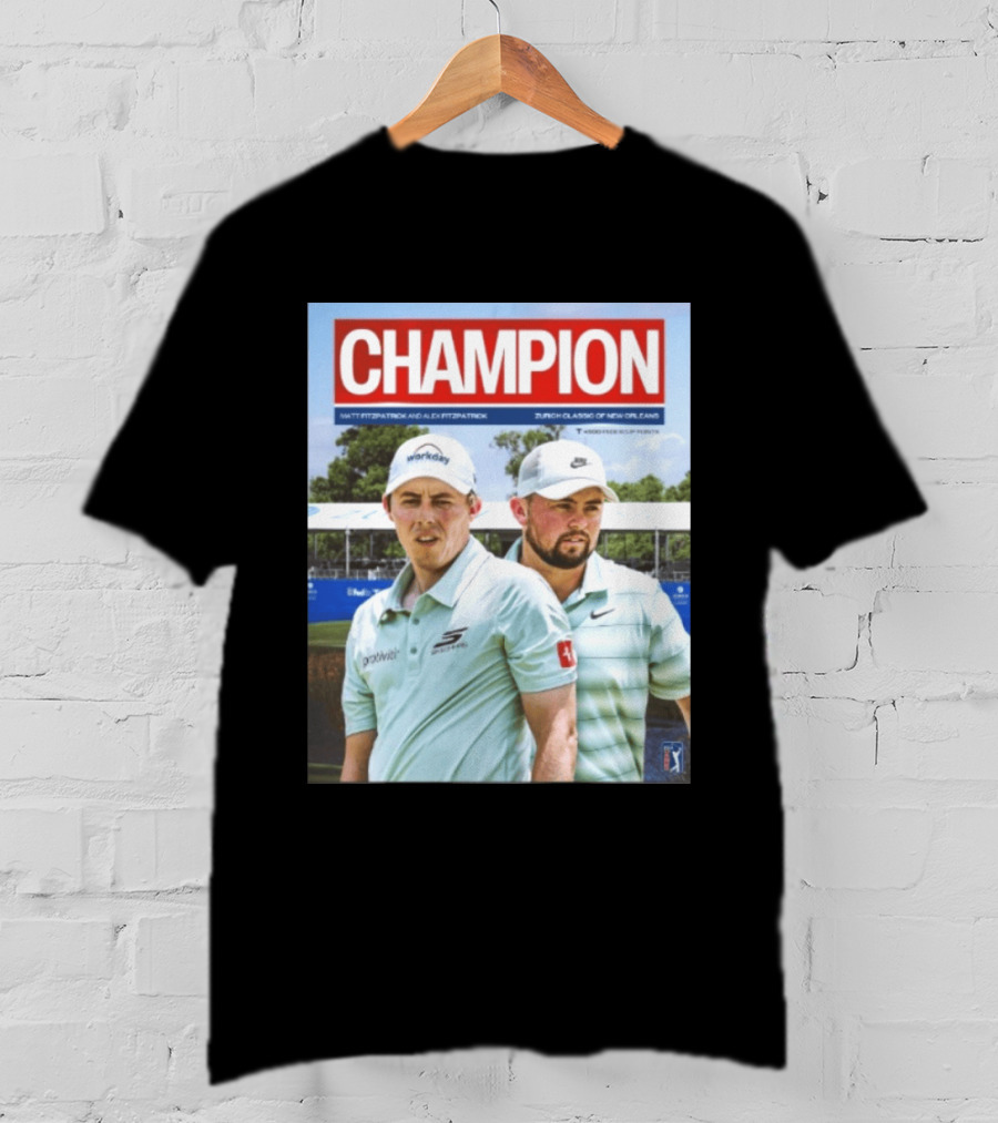 Champion Matt Fitzpatrick Alex Fitzpatrick Zurich Classic New Orleans PGA Tour T-Shirt