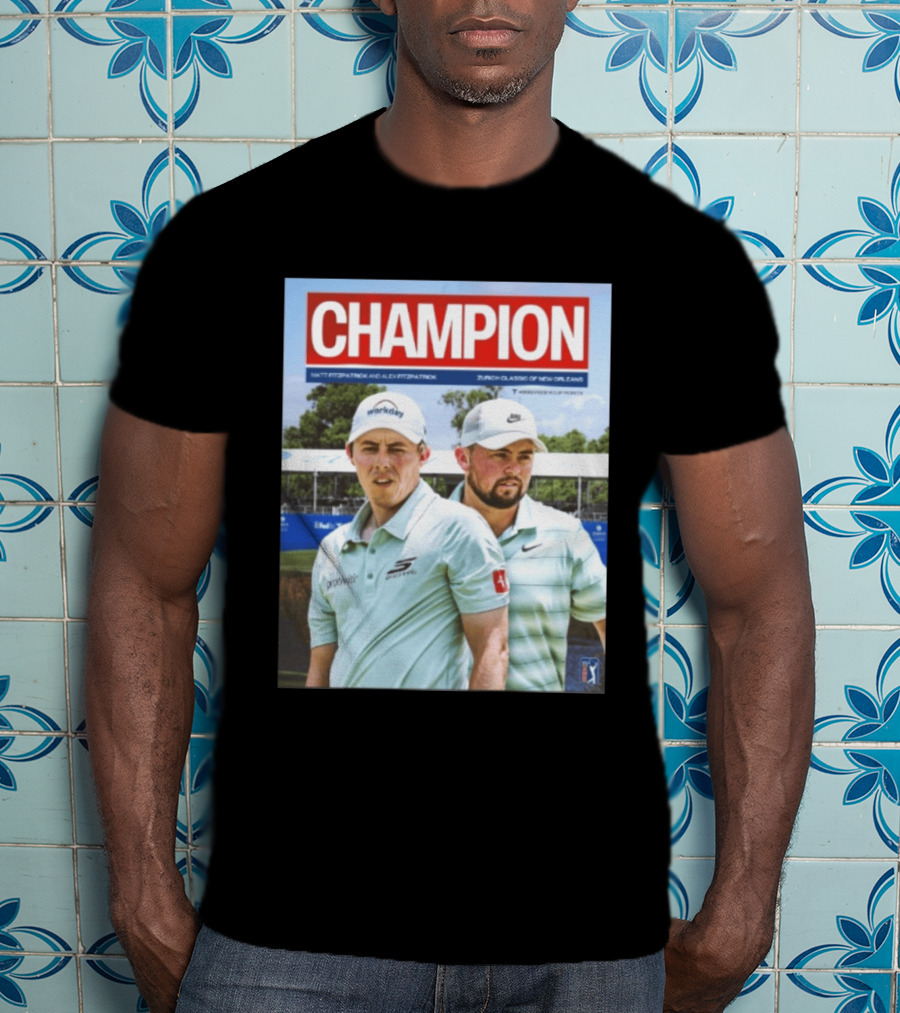 Champion Matt Fitzpatrick Alex Fitzpatrick Zurich Classic New Orleans PGA Tour T-Shirt