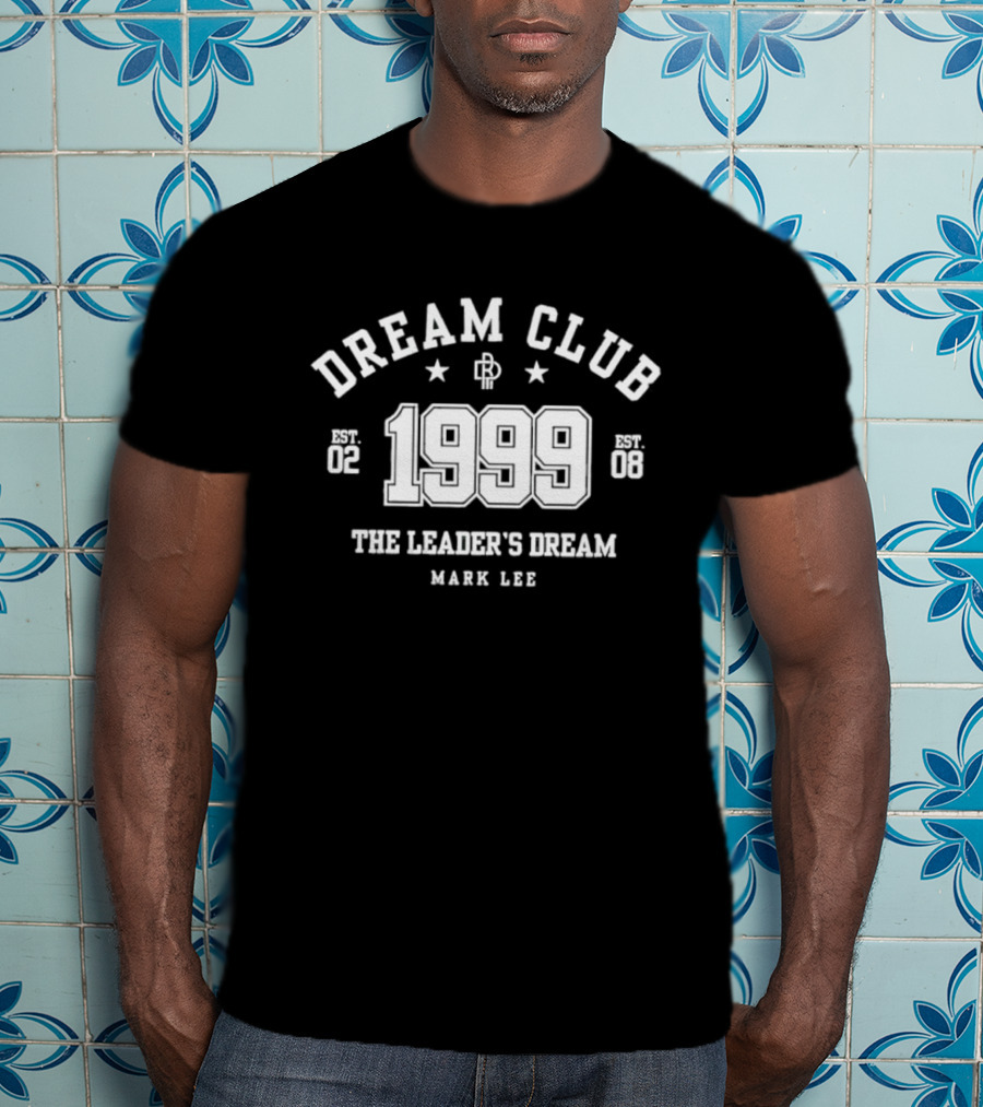 Dream Club 1999 The Leader's Dream Mark Lee T-Shirt