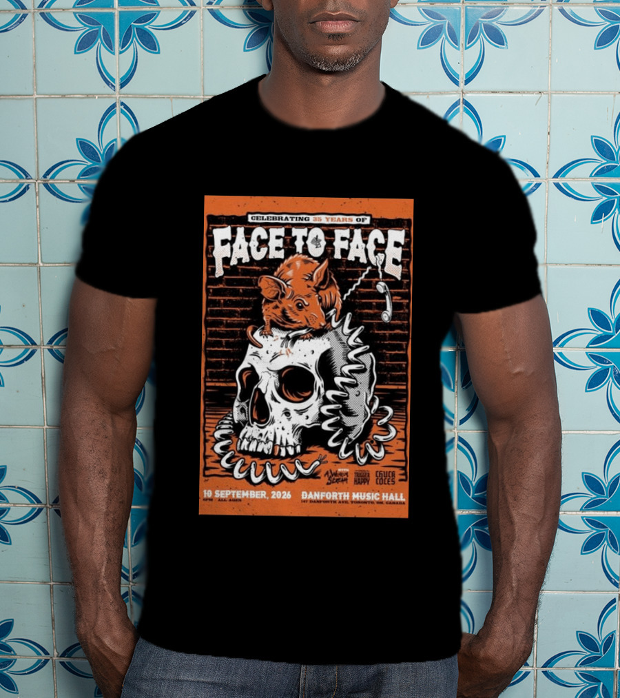 Celebrating 35 Years Of Face To Face In Toronto Sept 10 2026 Danforth Music Hall T-Shirt