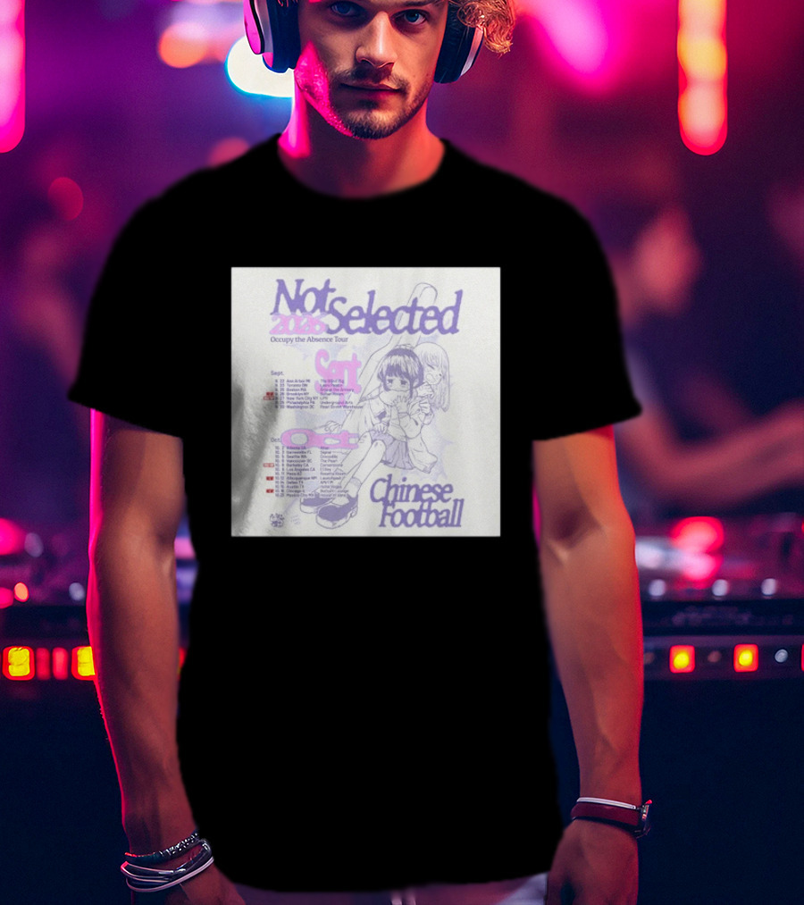 Not Selected 2026 Occupy The Absence Tour Chinese Football Anime T-Shirt