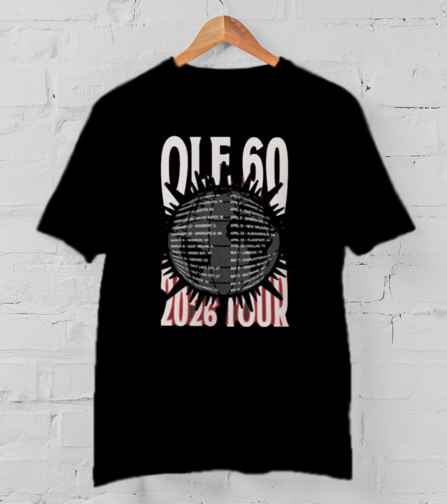 OLE 60 2026 Tour Dates Cities Sunburst T-Shirt
