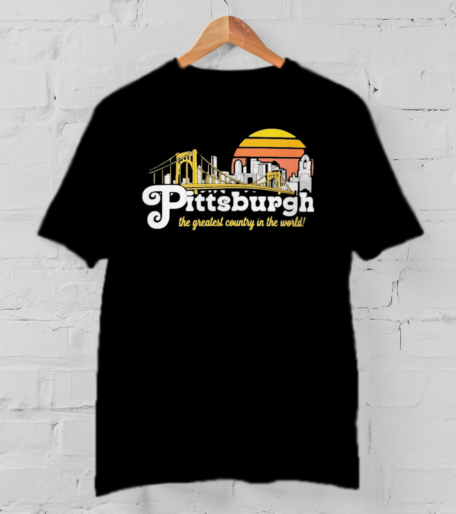 Pittsburgh Skyline With Bridge And Sunset The Greatest Country In The World T-Shirt