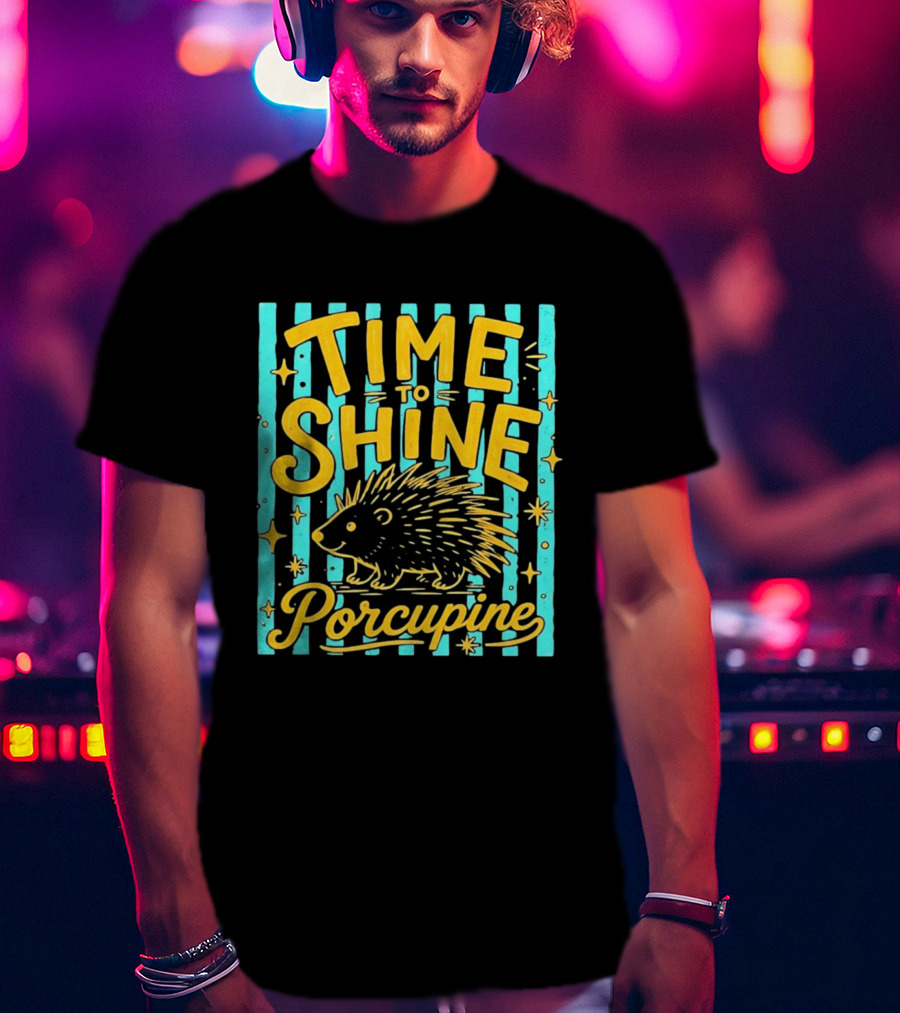 Time To Shine Porcupine Bright Animal Nature T-Shirt