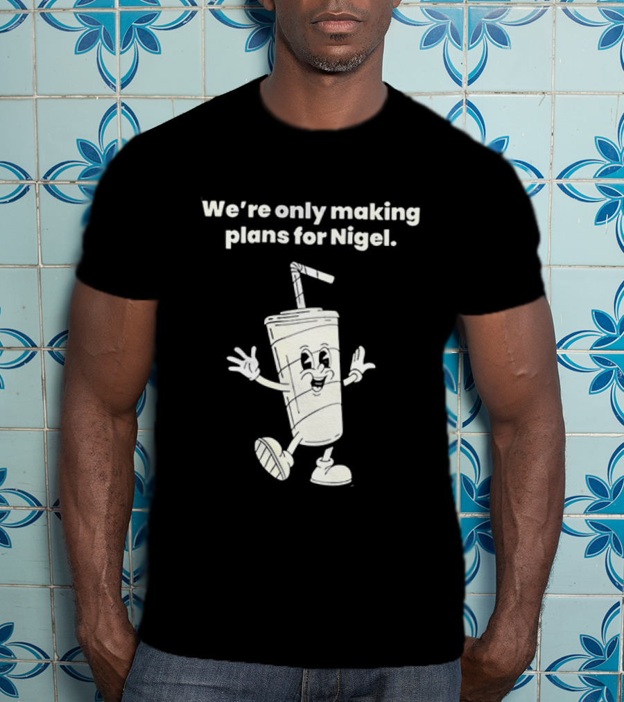 We're Only Making Plans For Nigel XTC 80s Music Cartoon Cup T-Shirt