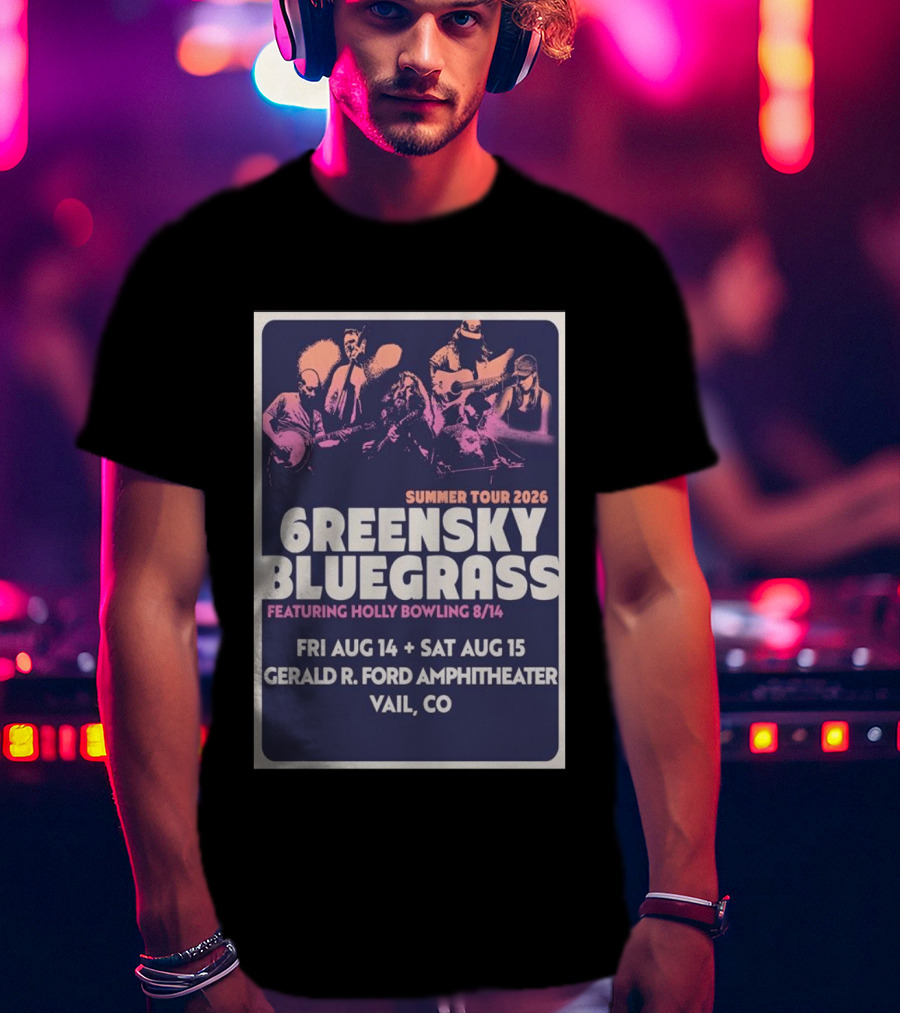 Greensky Bluegrass Summer Tour 2026 Vail CO Featuring Holly Bowling Aug 14 15 Gerald R Ford Amphitheater T-Shirt