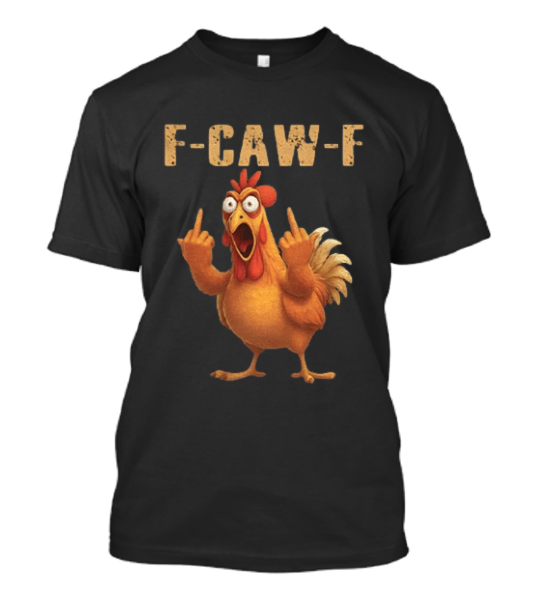F Caw F Rooster Meme Funny Middle Finger T-Shirt