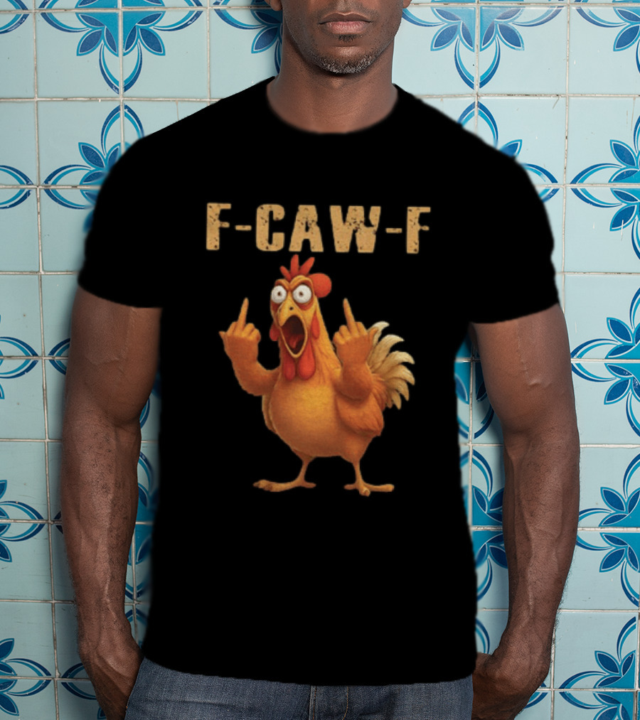 F Caw F Rooster Meme Funny Middle Finger T-Shirt