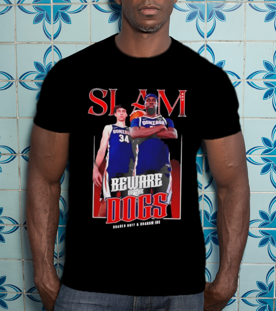 Slam Gonzaga Basketball Beware Of The Dogs Braden Huff Graham Ike T-Shirt