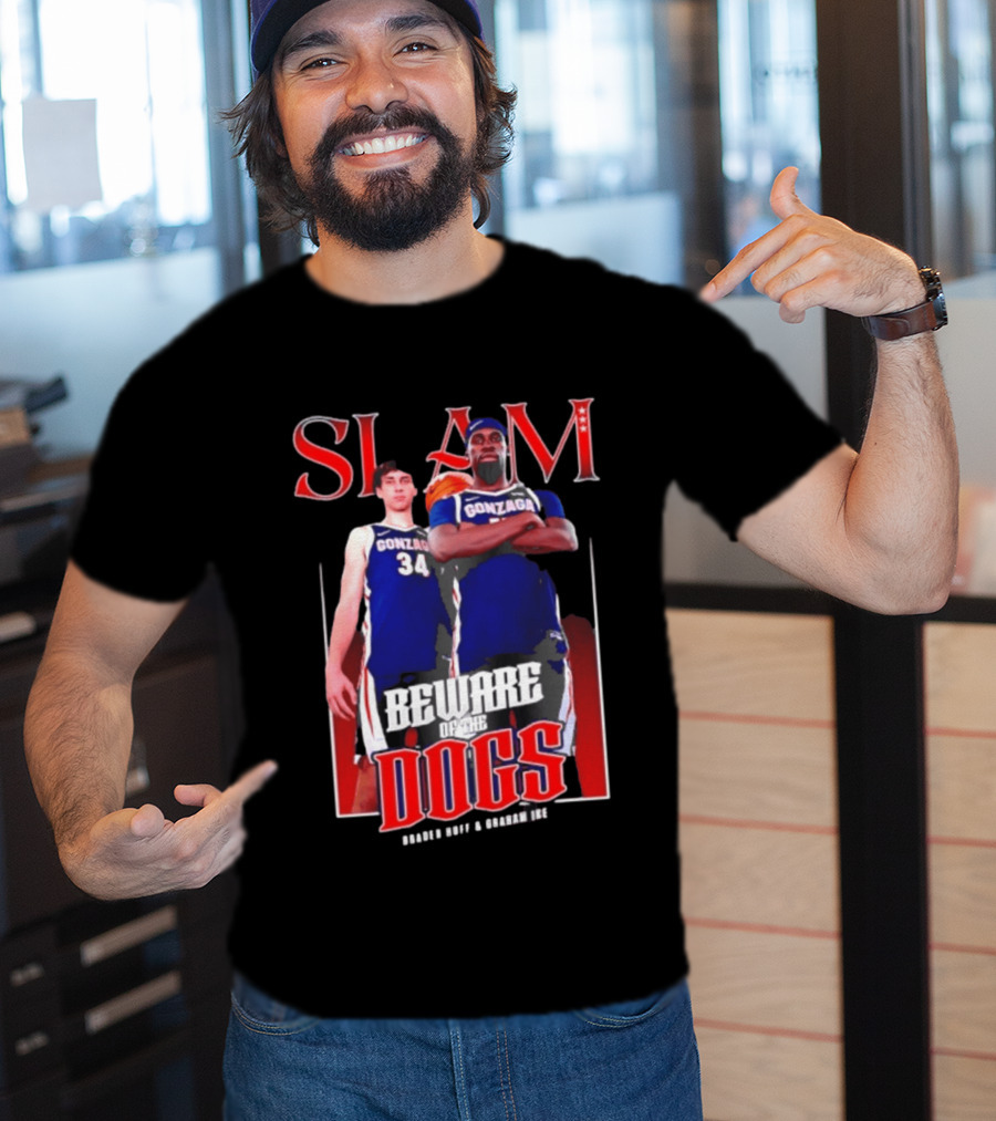 Slam Gonzaga Basketball Beware Of The Dogs Braden Huff Graham Ike T-Shirt