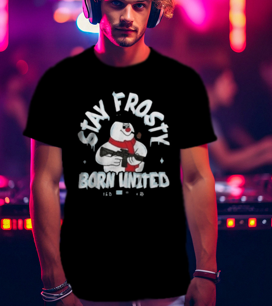 Stay Frosty Born United Holiday Long Sleeve Snowman With Scarf And Weapon T-Shirt