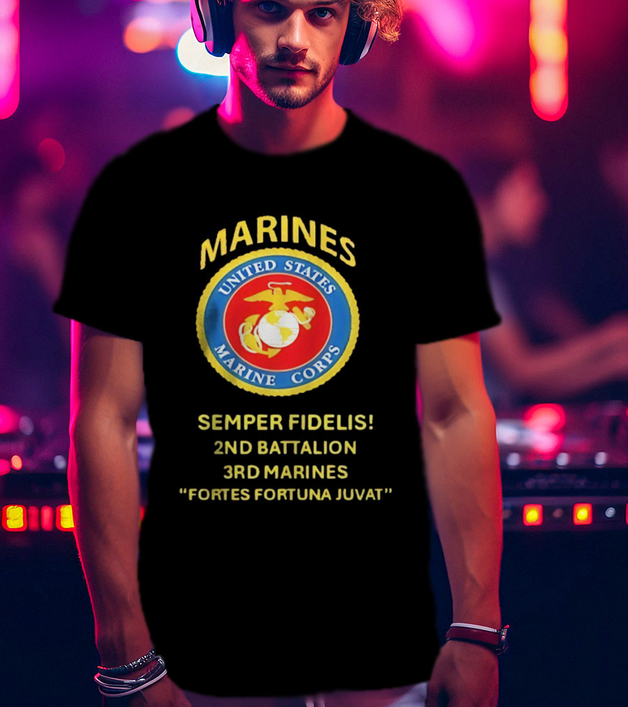 United States Marine Corps 2nd Battalion 3rd Marines Semper Fidelis Fortes Fortuna Juvat T-Shirt
