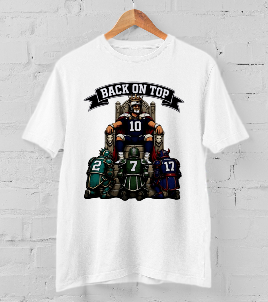 Back On Top Football Jersey Number 10 Quarterback With Throne And Rivals T-Shirt